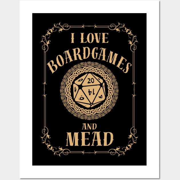 I Love Boardgames And Mead Cool D20 Dice Tabletop RPG Wall Art by JTYDesigns